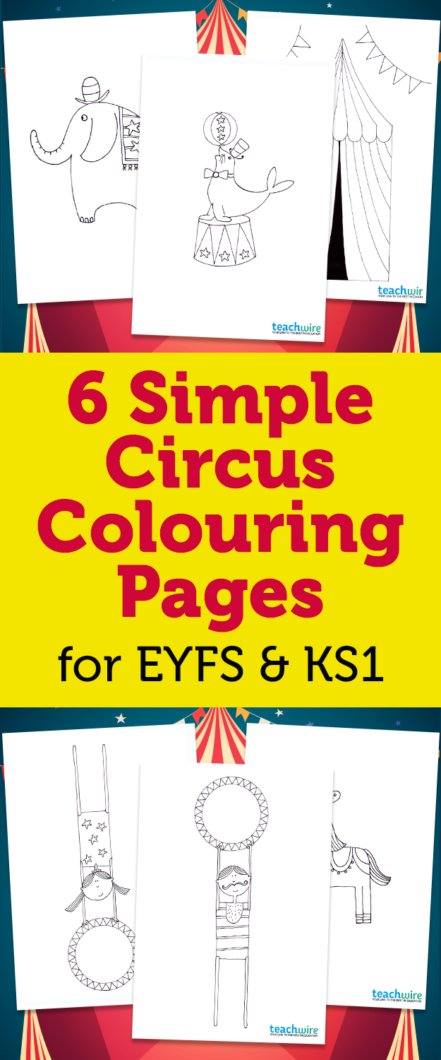 6 Simple Circus Colouring Pages | Teachwire Teaching Resource
