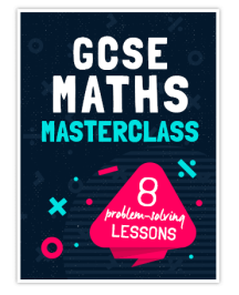 GCSE Maths Masterclass