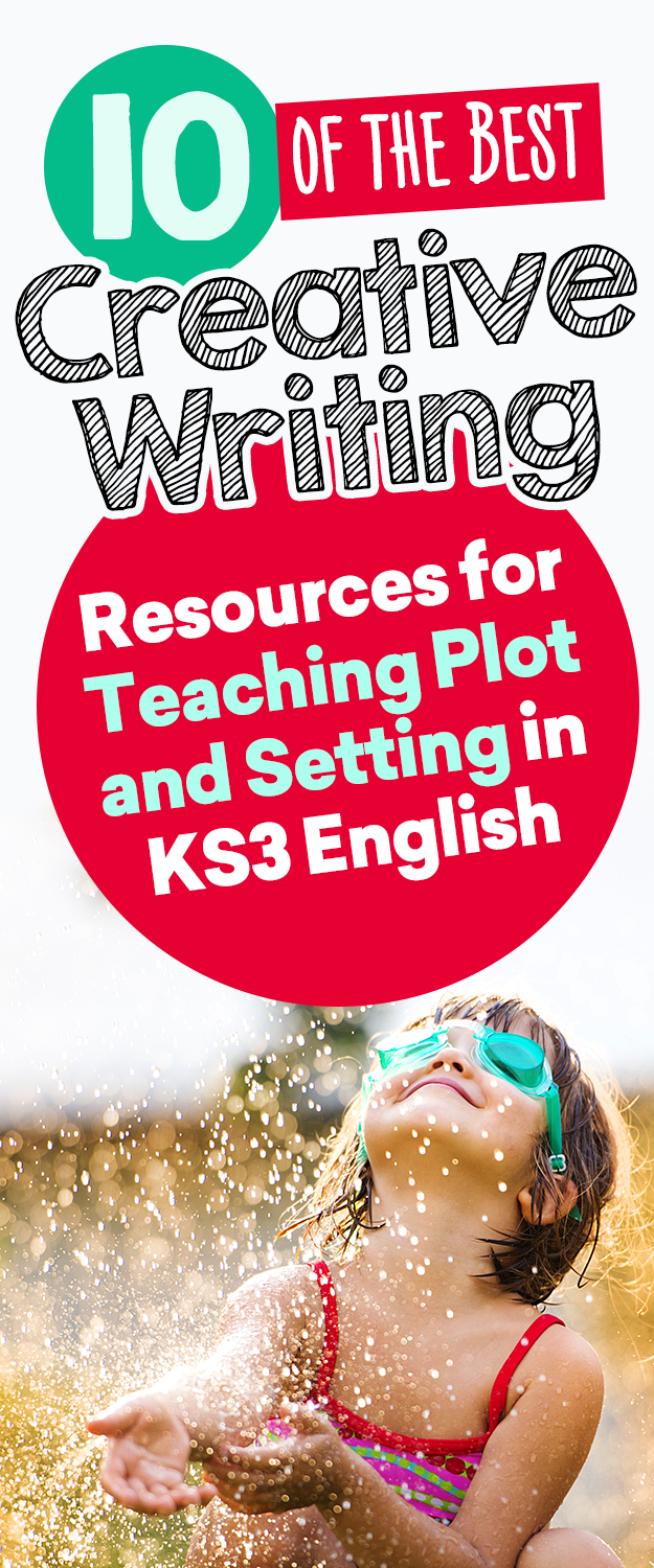 10 of the Best Creative Writing Resources for Teaching Plot and Setting in KS3 English