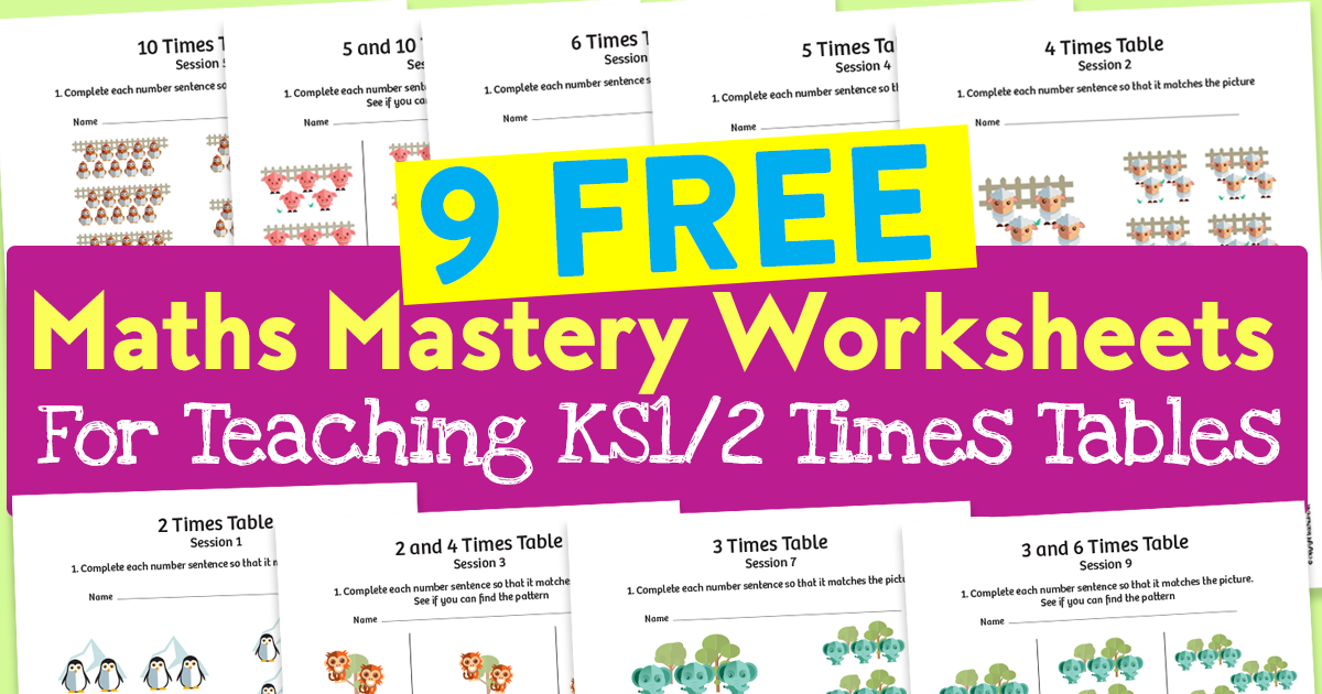 9 Free Maths Mastery Worksheets For Teaching Ks1 2 Times Tables