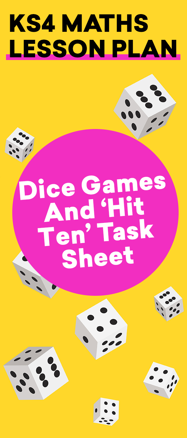 KS4 Maths Lesson Plan – Explore Probability by Playing Dice Games