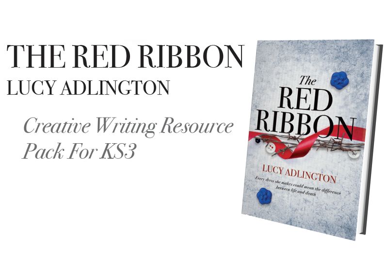 KS3 English Creative Writing Resource Pack For The Red Ribbon By Lucy Adlington
