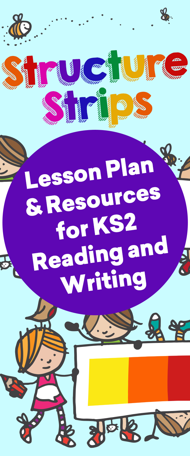 Structure Strips Lesson Plan and Resources for KS2 Reading and Writing