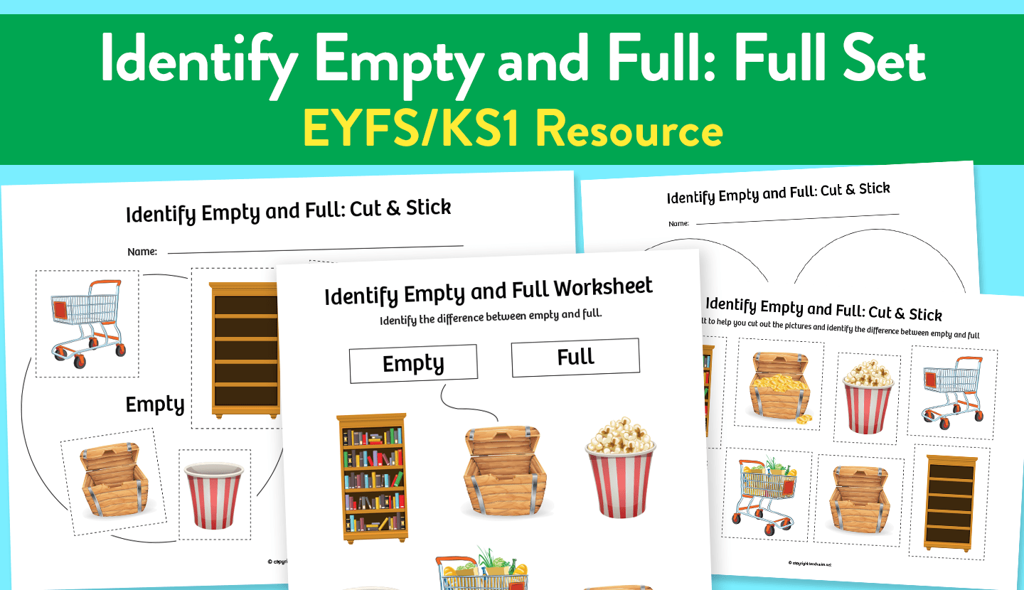 ‘Empty and Full’ Learning Resources for Early Years and KS1 - Teachwire