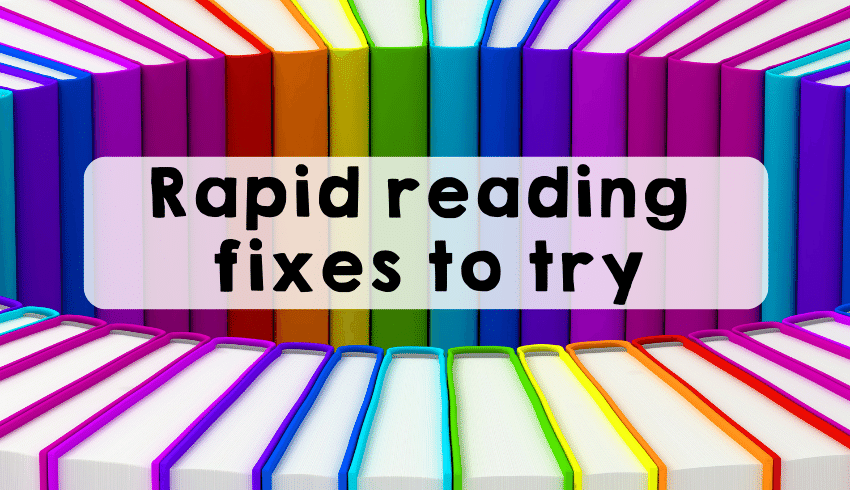 Circle of books and text reading "Rapid reading fixes to try"