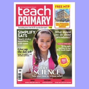 The front cover of Teach Primary magazine issue 18.8