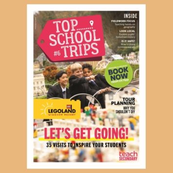 The front cover of Top School Trips - Teach Secondary magazine, issue 6