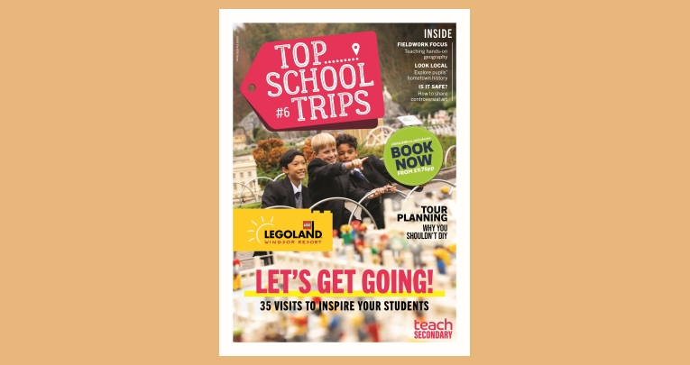 The front cover of Top School Trips - Teach Secondary magazine, issue 6