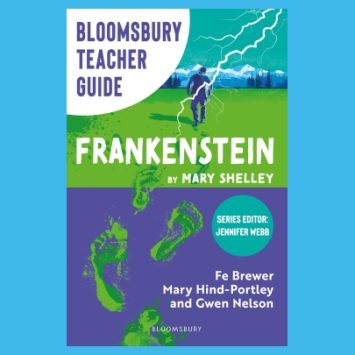 The front cover of Bloomsbury Teacher Guide: Frankenstein