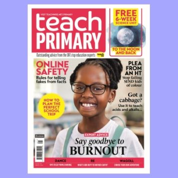 The front cover of Teach Primary magazine issue 19.5